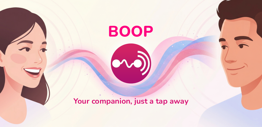 Boop – Your companion, just a tap away